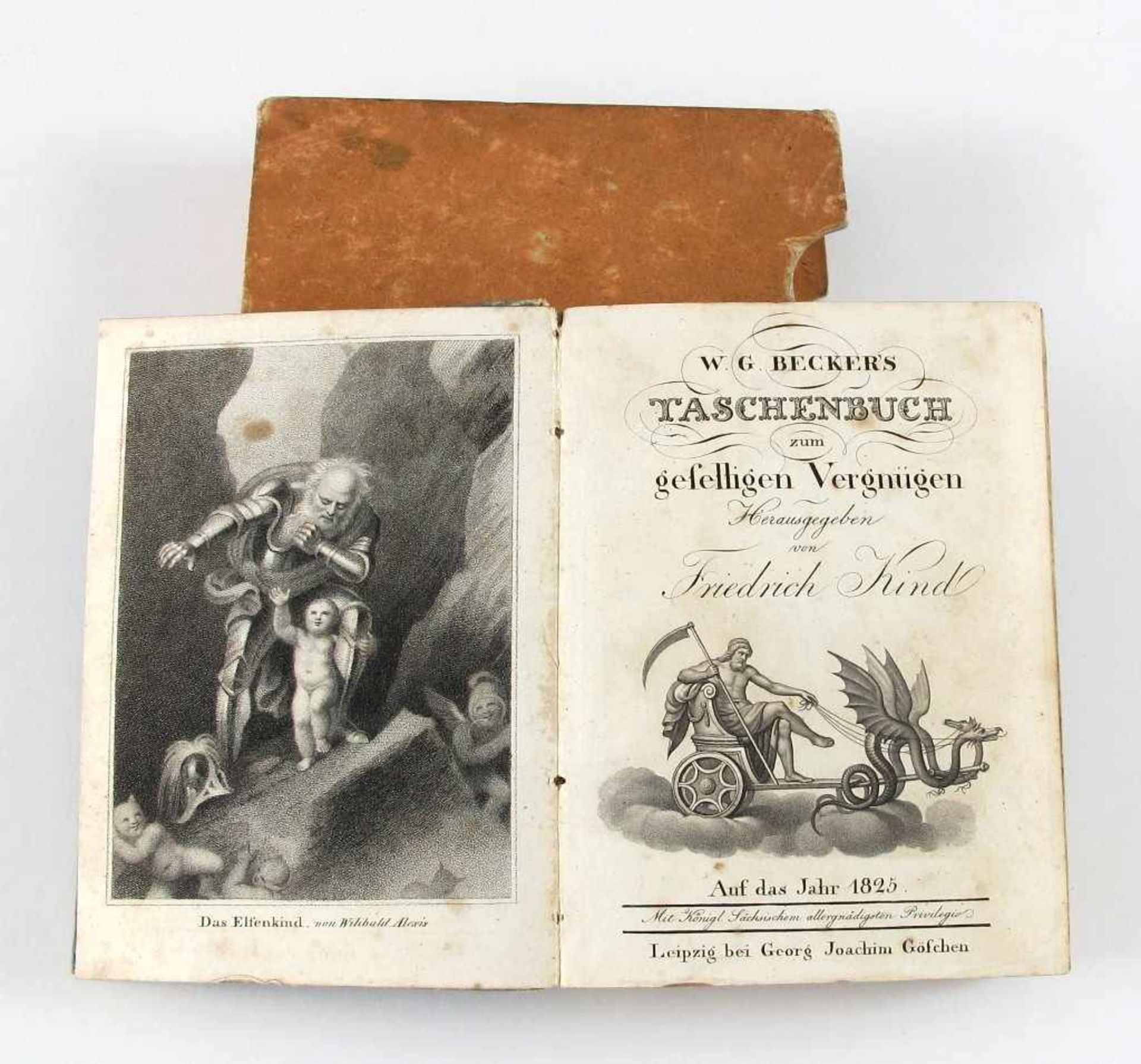 Becker, W(ilhelm) G(ottlieb). Taschenbuch zum geselligen Vergnügen auf das Jahr 1825. Hrsg.