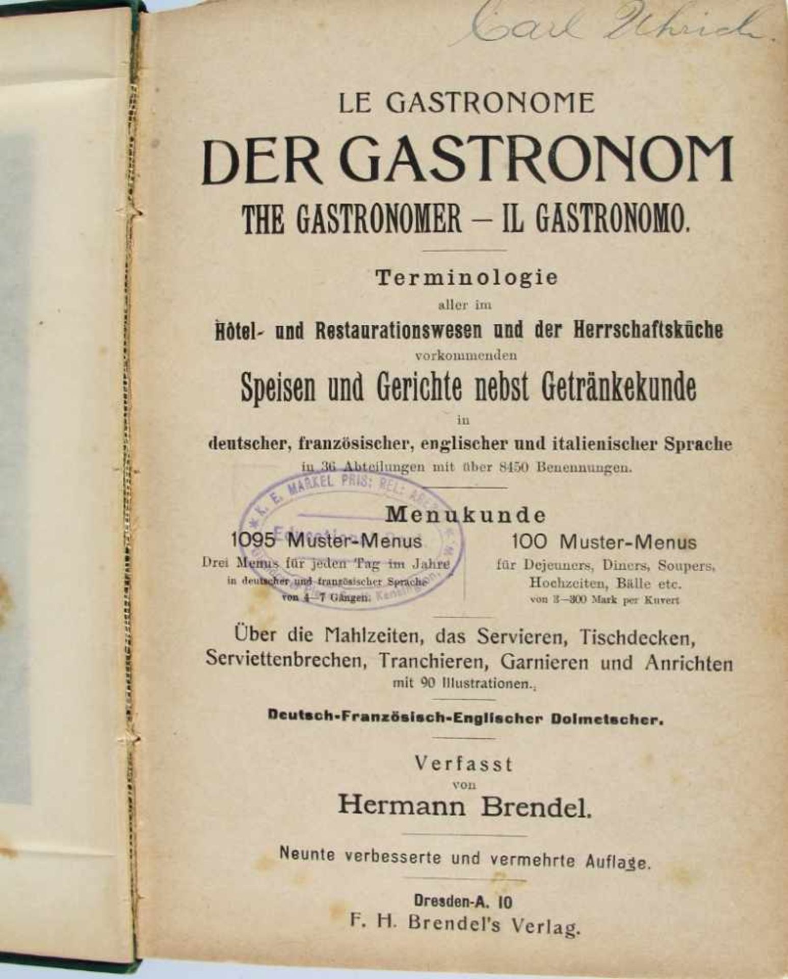 Gastronomie: Brendel, Hermann. Der Gastronom. Terminologie aller im Hotel- und Restaurationswesen - Bild 2 aus 4