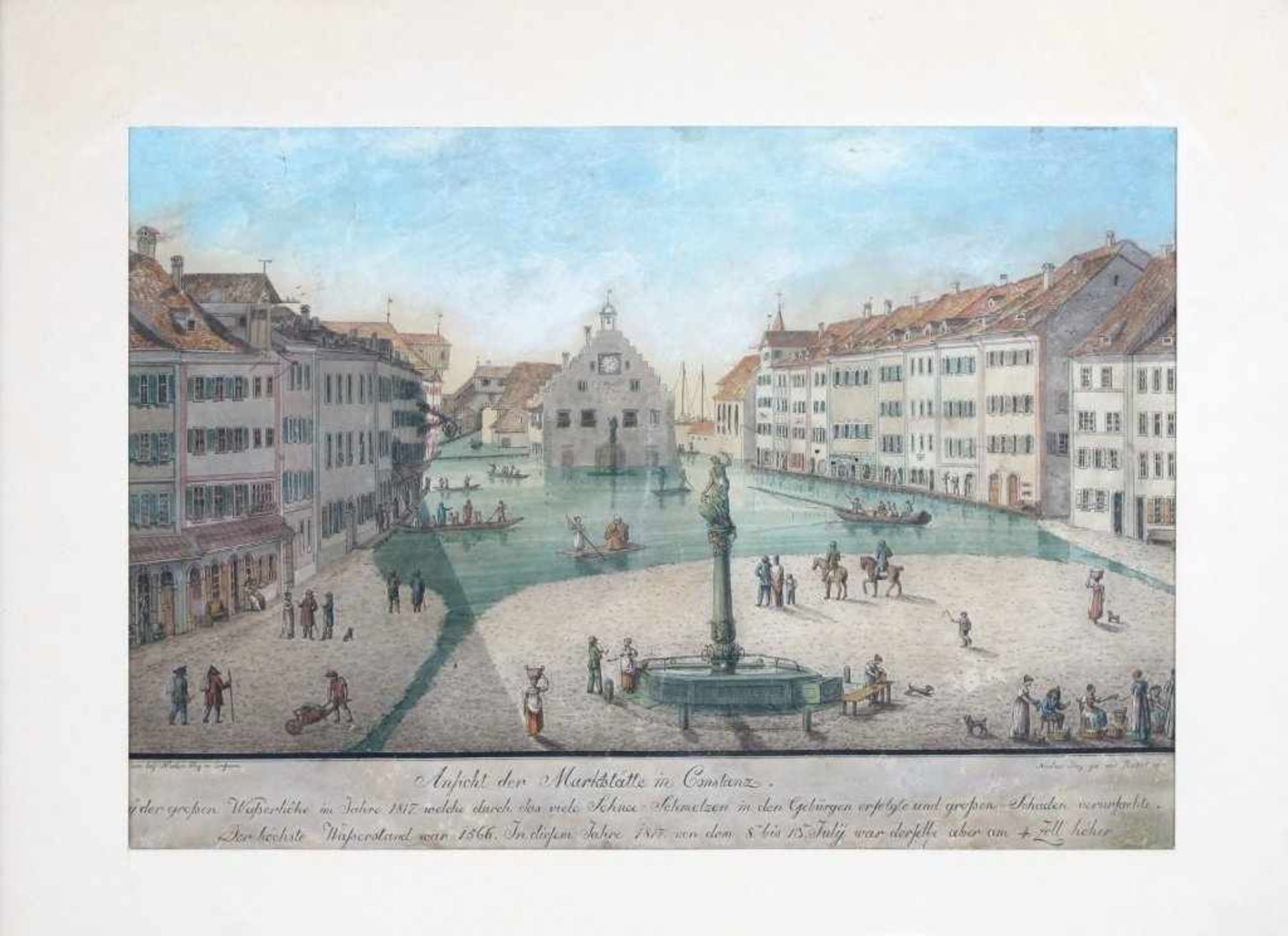 Konstanz. "Ansicht der Marktstätte in Constanz bey der großen Waßerhöhe im Jahre 1817, welche