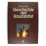 Technik: Buedeler, Werner. Geschichte der Raumfahrt. Sigloch Edition, Künzelsau 1982. 506 S. OLwd.