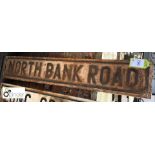 Street Sign “North Bank Road” 1350mm x 230mm