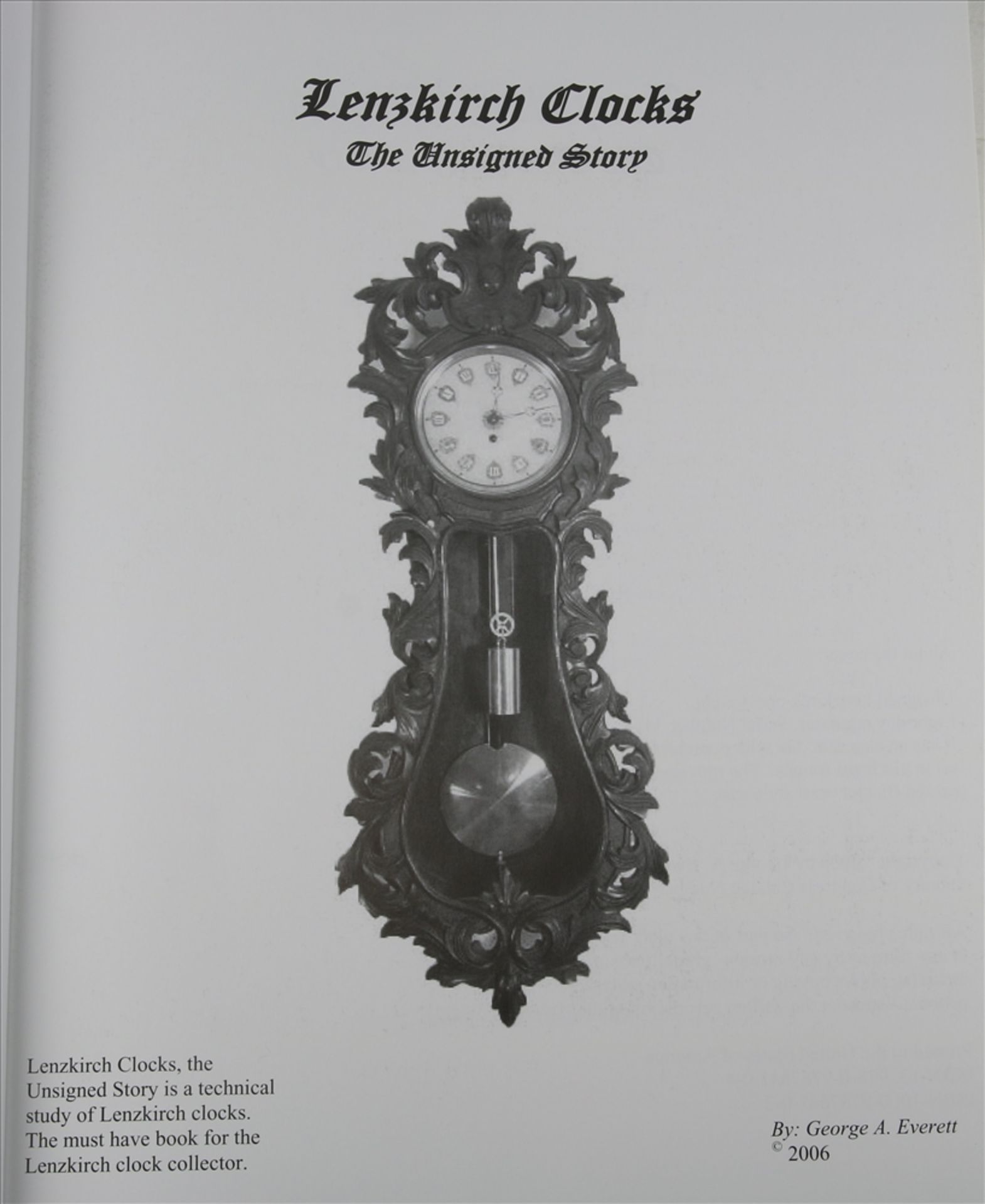 Lenzkirch Clocks The Unsigned Story by George A. Everett. USA 2006. Großformatiger Band mit - Bild 2 aus 4