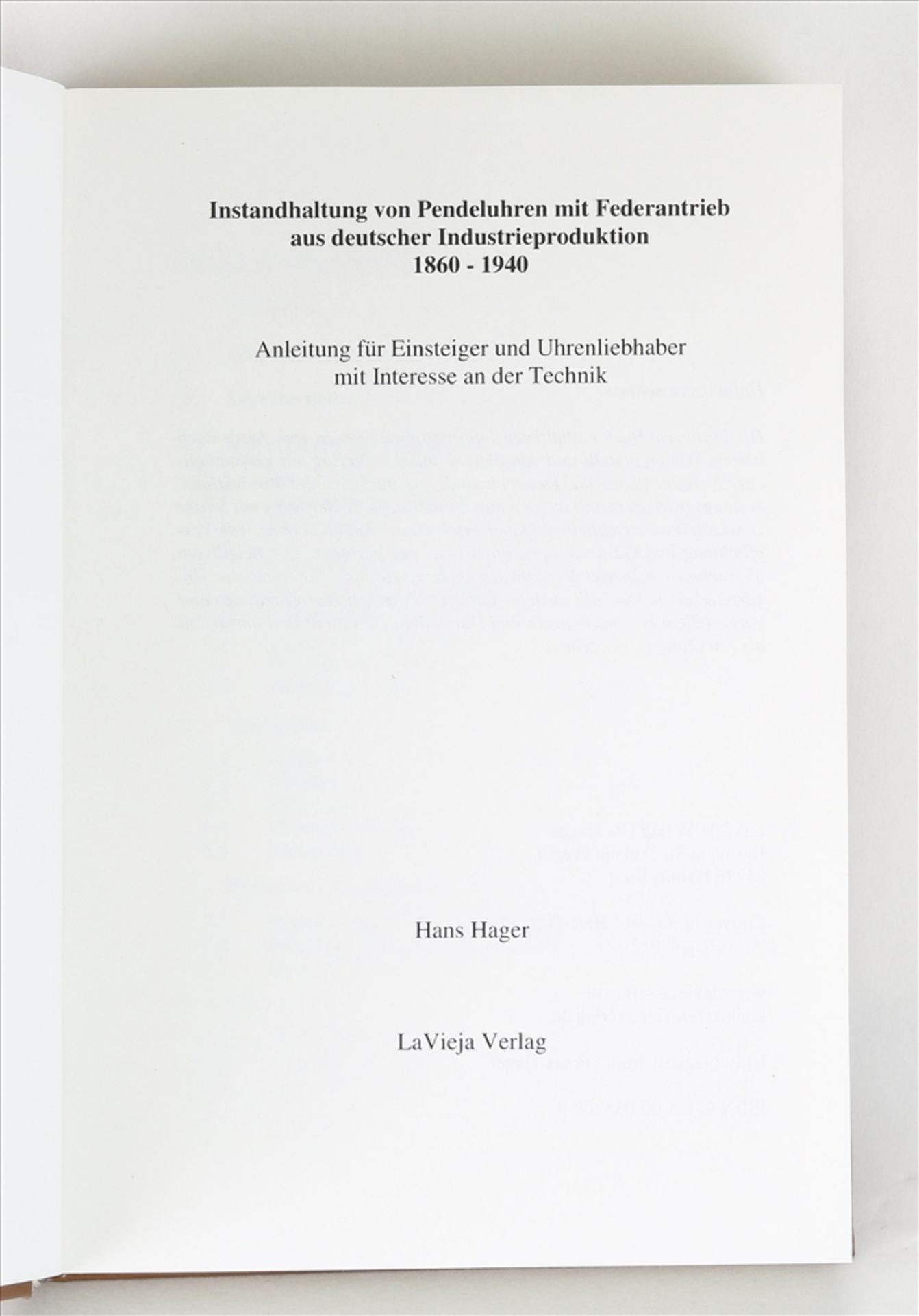 Instandhaltung von Pendeluhren mit Federantrieb aus deutscher Industrieproduktion 1860-1940 Autor: - Bild 2 aus 3