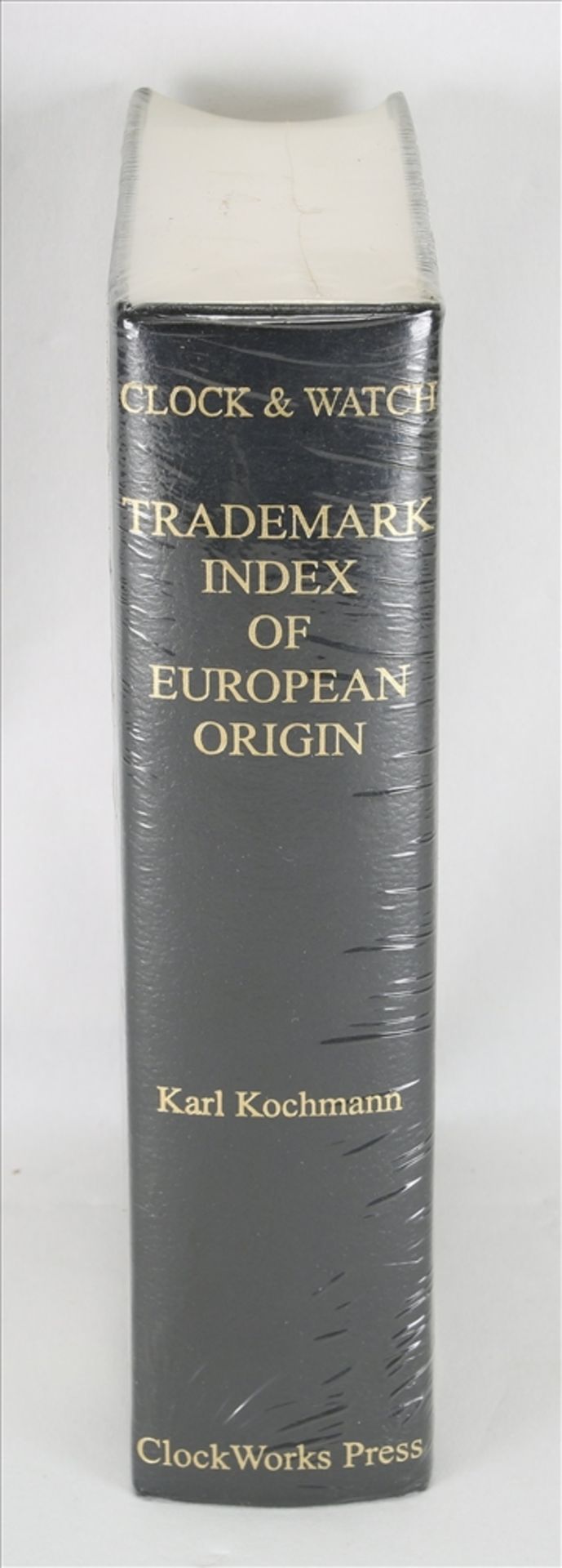 Clock&Watch Trademark Index of European Origin. Autor: Karl Kochmann. ClockWorks Press, West - Bild 2 aus 2