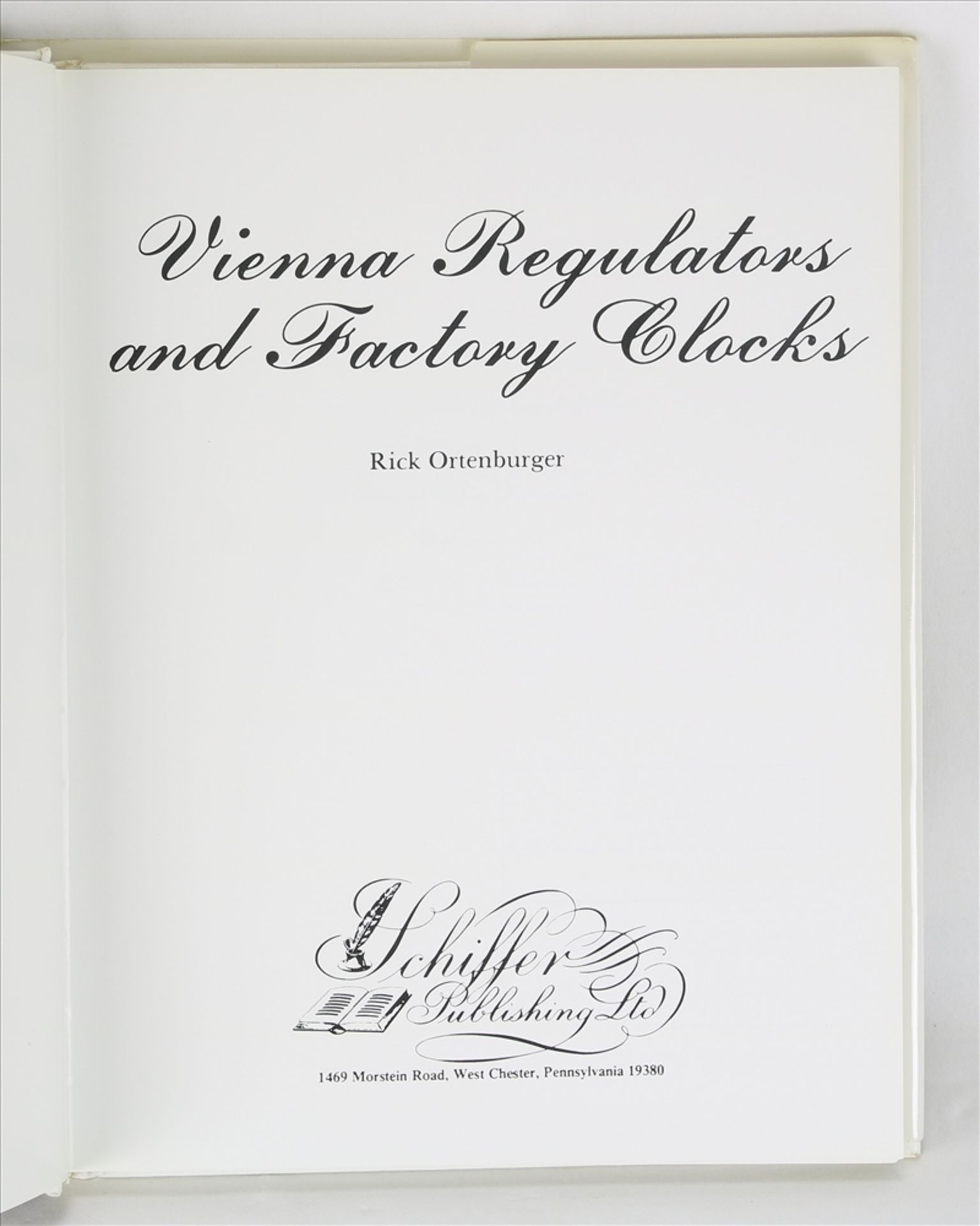 Vienna Regulators and Factory Clocks Autor: Rick Ortenburger. Schiffer Publishing, West Chester, - Bild 2 aus 3