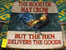 Tiin Plate sign - The Rooster May Crow