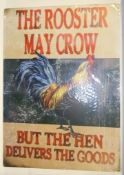 Tin sign - The Rooster May Crow