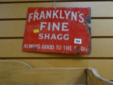 An antique enamel sign for Franklyn's Fine Shagg - Always Good To The End