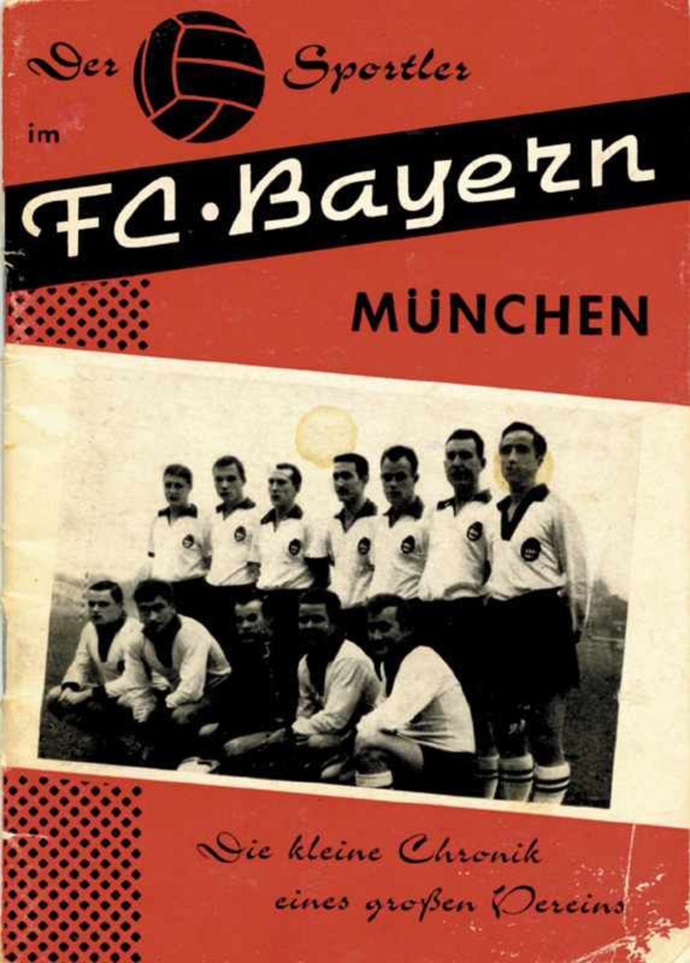 Bayern Muenchen Rare Booklet 1961 - München,Bayern-Schmid - Der Sportler im FC Bayern München. Die