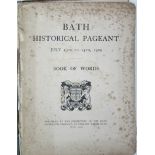 An early 20th century volume “BATH HISTORICAL PAGEANT” (July 19th to 24th 1909); together with