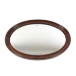 An Edwardian mahogany frame oval wall mirror inset bevelled plate, 24½” x 34½”; various items of