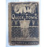 Book, 'The Old Ways of Queer Town' by JE Helsby, illustrated by AC Ashworth,