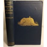 James Sutherland The Adventures of an Elephant Hunter 1 volume. First edition, October, 1912.