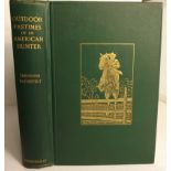 Theodore Roosevelt Outdoor Pastimes of an American Hunter 1 volume. First British Edition from the