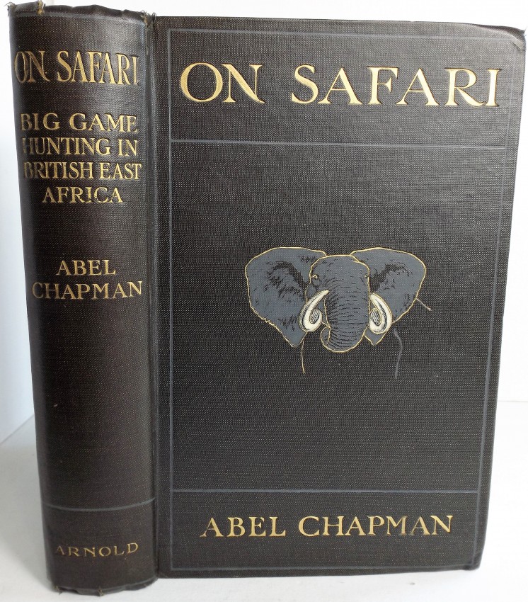 Abel Chapman ON SAFARI 1 volume. Copy with Chavasse signature. https://en.wikipedia.org/wiki/ - Image 2 of 4