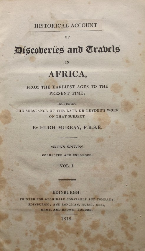 Hugh Murray Historical Account of Discoveries and Travels in Africa, 2 volumes. Rebound in Full calf - Image 4 of 4