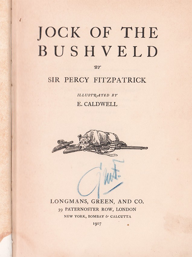 Fitzpatrick (Sir Percy) JOCK OF THE BUSHVELD First edition First impression. 475 pages, colour - Image 3 of 4