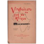 Christol (Fre?de?ric) VINGT-SIX ANS AU SUD DE AFRIQUE 118 pages, numerous black and white