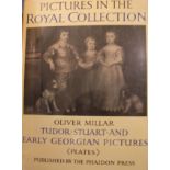 Millar, Oliver The Tudor, Stuart and Early Georgian Pictures in the collection of Her Majesty the