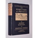 Albert Einstein & Leopold Infield THE EVOLUTION OF PHYSICSThe first UK and first edition in