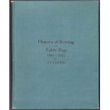 Lewis (Alf. J.S.) THE HISTORY OF ROWING IN TABLE BAY (Presentation Copy)86 pages, frontispiece