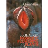 Visser (Johann) SOUTH AFRICAN PARASITIC FLOWERING PLANTS177 pages, 4 colour maps, 67 distribution