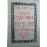 Campbell, Ethel The Life of Sam Campbell- Told in Verse and Lettered by his Daughter (SIGNED &