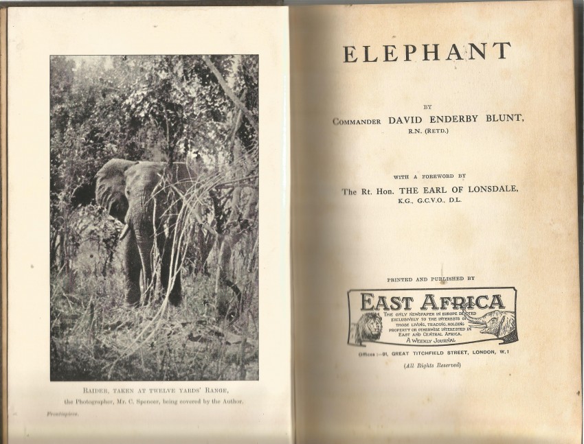Blunt, Commander David Enderby ElephantWith a Foreword by The Rt. Hon. The Earl of Lonsdale. - Image 2 of 3