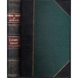 Decle, Lionel Three years in Savage AfricaClassic late 19th Century African travel, Decle's 7000-