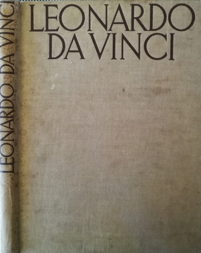 Goldscheider, Ludwig Leonardo da Vinci. The Artist (1945)"ALL IN ONE BOOK" From the foreword: "The