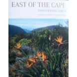 Cowling, Richard & Pierce, Shirley East of The Cape- Conserving EdenThe story of East of the Cape: