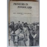 Rev. Godfrey Callaway Pioneers in PondolandUndated (but possibly 1938) with 199 pages.