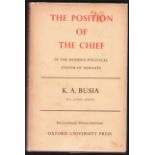 Busia (K.A.) THE POSITION OF THE CHIEF IN THE MODERN POLITICAL SYSTEM OF ASHANTI233 pages, 2