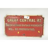 Cast Iron Railway Sign for Great Central Railway stating 'Trespassers on this property will be