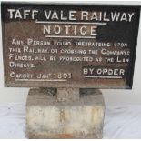 A cast iron Taff Vale Railway Notice "Any person found trespassing upon this railway or crossing