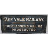 A Taff Vale Railway cast iron sign "Trespassers will be Prosecuted" 33 x 84cm
