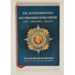 Deutsches Reich 1933 - 1945 : Die Auszeichnungen des Großdeutschen Reiches von Dr. Heinrich