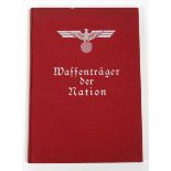 Waffenträger der Nation Ein Buch der deutschen Wehrmacht für das deutsche Volk, hrsg. vom