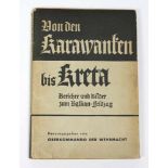 Von Karawanken bis Kreta Berichte und Bilder, Hrsg. vom Oberkommando der Wehrmacht, 128 S. mit