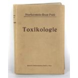 Toxikologie Ein Lehrbuch für Ärzte, Medizinalbeamte und Medizinstudierende, von Dr. E. Starkenstein,