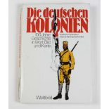 Die deutschen Kolonien von Karlheinz Graudenz, Geschichte der deutschen Schutzgebiete in Wort,
