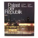 Palast der Republik 3-sprachiger Bildband mit umfangr., großformat., überw. farb. Abb., Verlag der