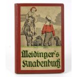Meidinger's Knabenbuch Hrsg. von Georg Gellert, 223 S. mit zahlr., teils farb. Abb., Meidingers