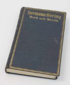 Erich Gritzbach "Hermann Göring Werk und Mensch", Franz Eher Verlag München 1938, 345 S. mit
