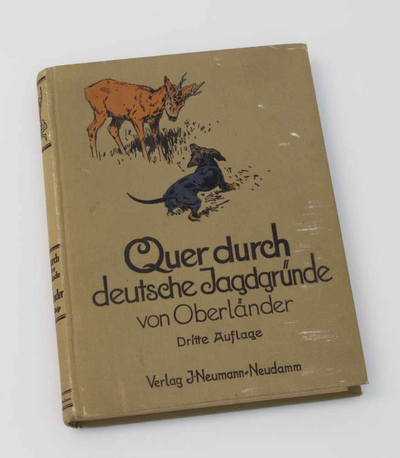 Carl Rehfuss-Oberländer "Quer durch deutsche Jagdgründe" - Aus der Mappe eines philosophierenden