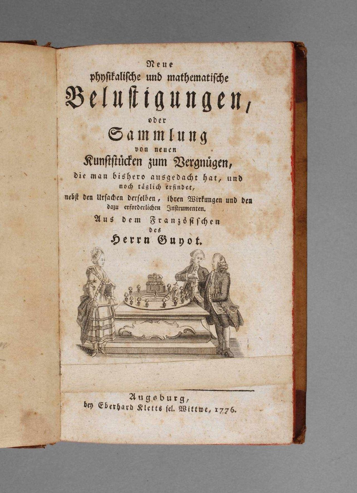 Guyots BelustigungenNeue physikalische und mathematische Belustigungen oder Sammlung von neuen