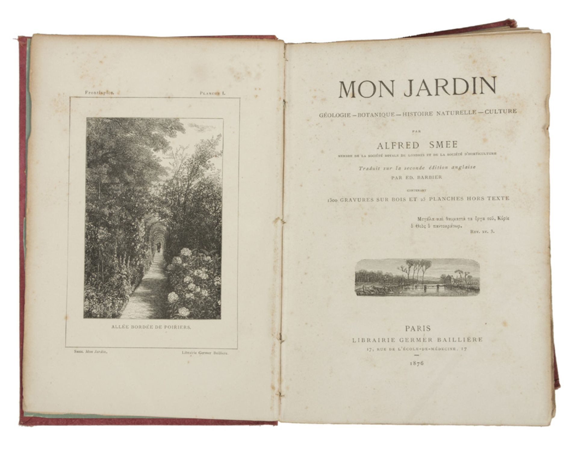 GARDENING Alfred Smee, Mon Jardin. A volume with engravings. Ed. Paris 1876. GIARDINAGGIO Alfred