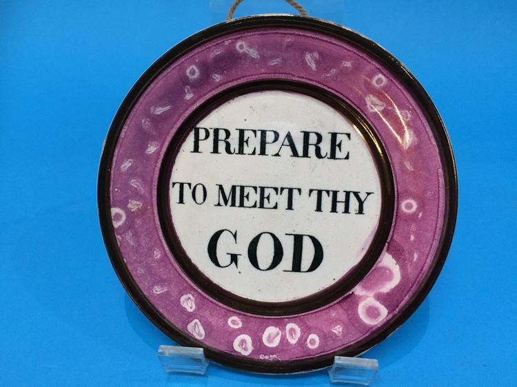 A circular Sunderland Lustre plaque 'Prepare to meet'