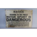 A Large Paper Notice Stuck to Card, Notice, Warning to the Public, Motor Sport is Dangerous..., Some