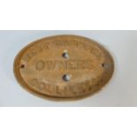 A 19th Century Cast Metal Wagon Plate Inscribed Owners, West Cannock Colliery Co. 24cm Wide